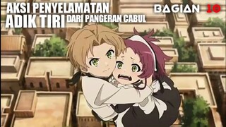 PENYELAMATAN ADIK TIRI - mushoku tensei