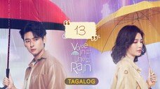 VOICE IN THE RAIN | EP 13 | TAGALOG DUB