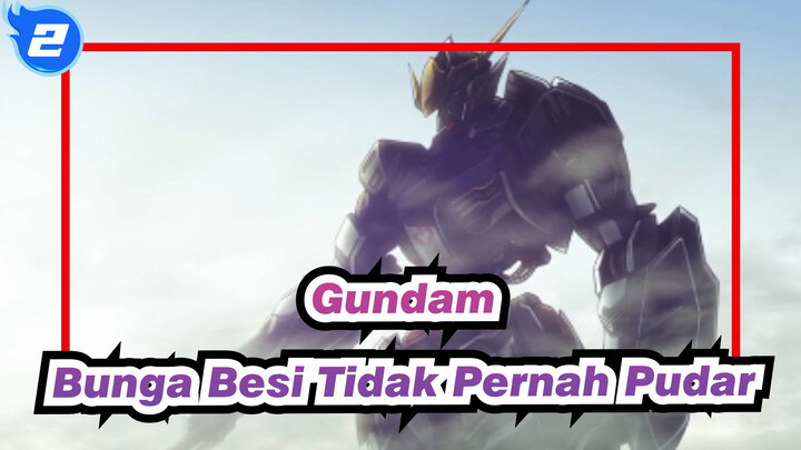 Gundam | [MAD]
Yatim Berdarah Besi - Bunga Besi Tidak Pernah Pudar_2