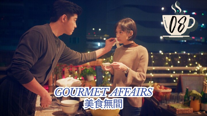 Gourmet Affairs E08 (Eng Sub)