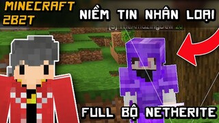 2B2T Niềm Tin Vào Nhân Loại | Minecraft Không Luật Lệ Channy