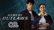 EP.2 | GAME OF OUTLAWS | TAGALOG DUB