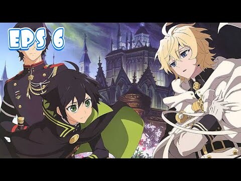 Owari no Seraph Season 2 Eps.6 Sub Indonesia