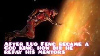 Swallowed star|| After Luo Feng became a God king, how did he repay his two mentors. #explained.