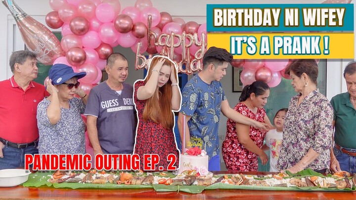 Birthday Prank Kay Wifey | Pandemic Family Outing Episode 2