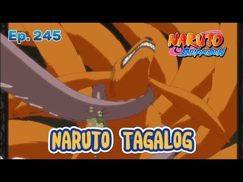 Ang Pagkontrol ni Naruto sa Kyubi, Naruto Episode 245 Tagalog, Naruto Tagalog Dub
