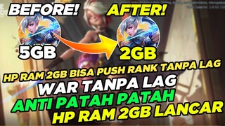 Cara Ampuh Mengatasi Lag Patah Patah Mobile legends HP Ram 2GB & 3GB