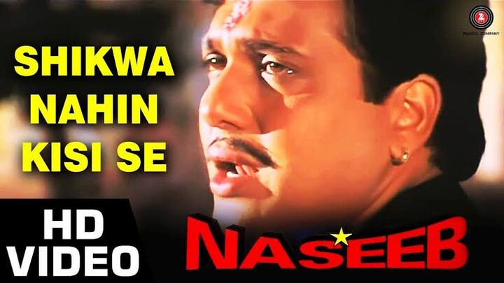 Shikwa Nahin Kisi Se | Naseeb| Govinda | Hindi Sad Song