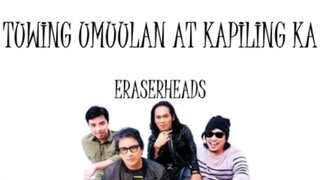 Eraserheads Tuwing umuulan at kapiling ka