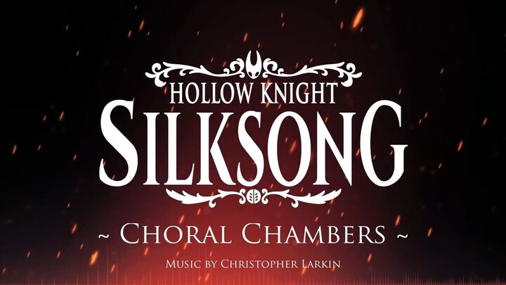 Silksong OST - Choral Chambers