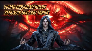 Huo Yuhao Di Buru Raja Mata Jahat Berusia 800.000 Tahun 😲🔥🔥 [ Soul Land 2 | 110 ] Part 2