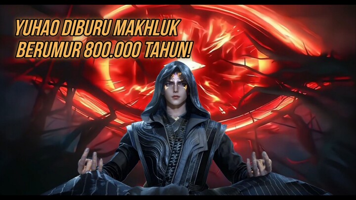 Huo Yuhao Di Buru Raja Mata Jahat Berusia 800.000 Tahun 😲🔥🔥 [ Soul Land 2 | 110 ] Part 2