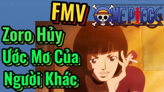 [Đảo Hải Tặc] | FMV Zoro Hủy Ước Mơ Của Người Khác