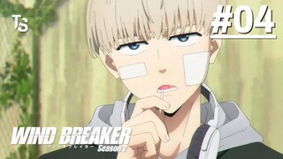 Wind Breaker S2 - Tập 04 (Vietsub)【Toàn Senpaiアニメ】