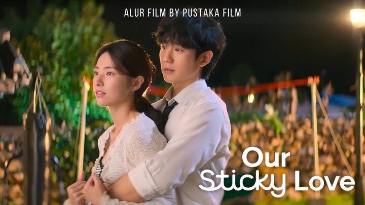 Our Sticky Love (2026) Episode 8 Sub Indonesia