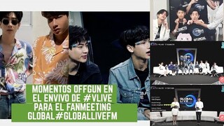 Momentos OffGun en el envivo de #VLive del fanmeeting global #OffGun #GlobalLiveFM #ออฟกัน