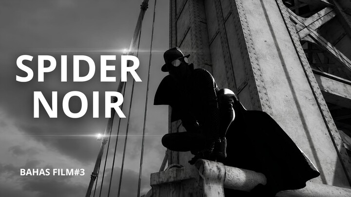 SPIDER NOIR; SPIDERMAN TAPI DETEKTIF🕵️♂️