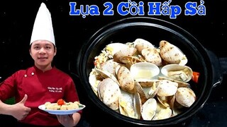 Cách làm Sò Lụa 2 Cồi Hấp Sả | tại Nhà Siêu Ngon