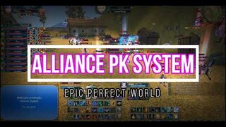 Epic Perfect World - Alliance System PK - Aeons Guild | MonayTV