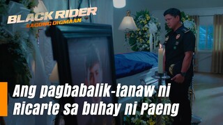 Ang pag-alala ni Ricarte para sa buhay ni Paeng (Episode 161) | Black Rider