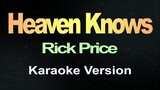 Rick Price - Heaven Knows (Karaoke)