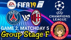 FIFA 19: UEFA Champions League | Paris Saint-Germain 🇨🇵 VS 🇮🇹 AC Milan (Group F)