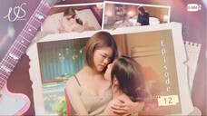 Us รักของเรา ep.12(ตอนจบ)