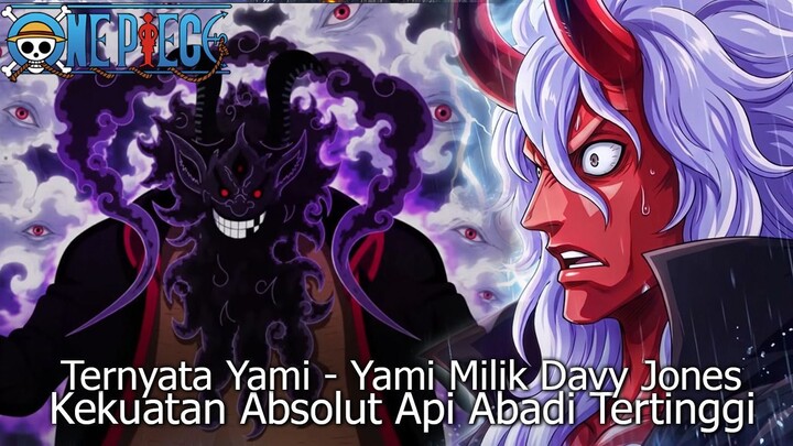 FULL ONE PIECE TERBARU - IMU TAKUT! AWAKENING YAMI YAMI TERNYATA BANGKITKAN KEKUATAN DAVY JONES !