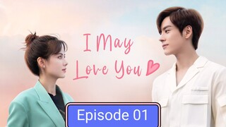 I may Love You Episode 01