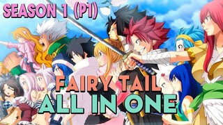 ALL IN ONE "Hội Đuôi Tiên" Season 1 (P1) Hội Pháp Sư Fairy Tail | Review anime hay