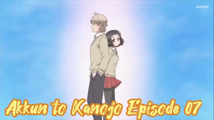 Akkun to Kanojo Episode 07