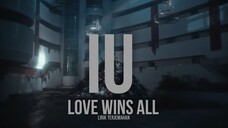 IU - Love Wins All (Lirik Terjemahan)