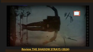 Review THE SHADOW