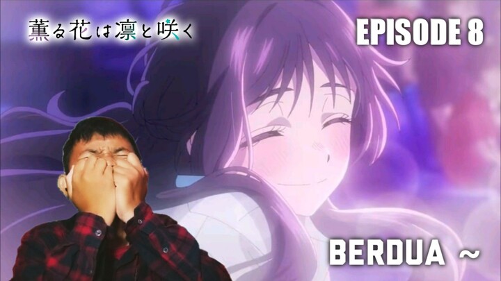 INI BUKAN KISAHMU KAWAN~ | The Fragrant Flower Blooms with Dignity Episode 8 REACTION INDO