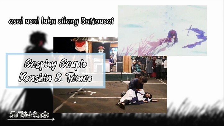 asal usul luka silang Battousai | Cosplay Couple Ala Teteh Sunda🤍| Kenshin Himura & Tomoe Yukishiro