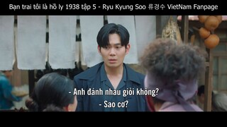 Tập 05 Cheon Moo Young (Ryu Kyung Soo) Tale of the Nine Tailed 1938