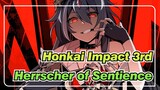 Honkai Impact 3rd|【Self-Drawn AMV /Herrscher of Sentience】king