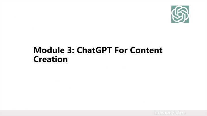 5. Module 3- ChatGPT for Content Creation