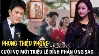 Phùng Thiệu Phong chốt ngày làm đám cưới, Triệu Lệ Dĩnh hẹn hò trai trẻ bõ ghét?