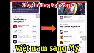 Cách chuyển vùng App Store từ việt nam sang Mỹ Hòa kỳ và ngược lại chuyển vùng App Store về việt nam