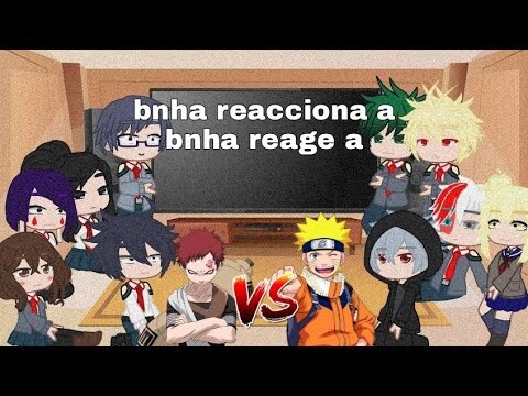 bnha reacciona a gaara vs naruto amv 🇪🇸/🇧🇷