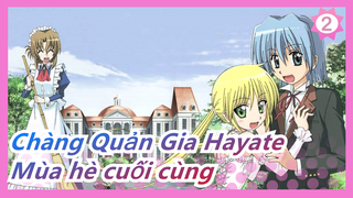 [Chàng Quản Gia Hayate|AMV] Mùa hè cuối cùng_2