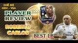 FIFA MOBILE 20 | REVIEW ROBERTO CARLOS (ICON) - NGƯỜI ĐÀN ÔNG VIÊN ĐẠN