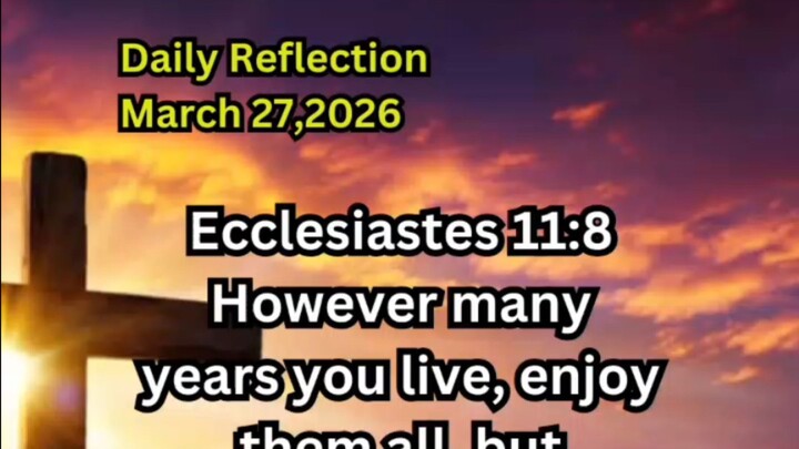Daily Reflection March 27, 2026 #faith #bible #reflection