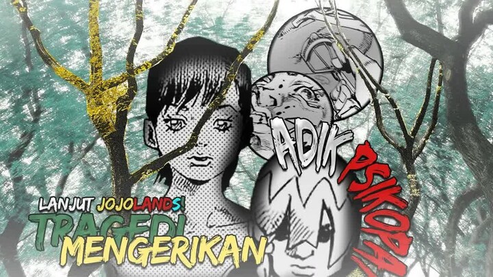 AWAL MULA NAMA DRAGONA! MASA KELAM KELUARGA JOESTAR!!!  -  Bahas Jojolands Chapter 12-13  indonesia