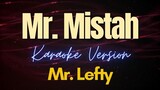 Mr. Mistah - Mr. Lefty (Karaoke)