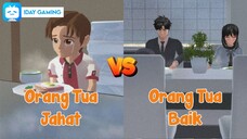 ORANG TUA JAHAT VS ORANG TUA BAIK - SAKURA SCHOOL SIMULATOR