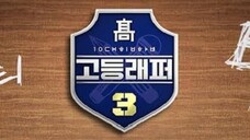 HIGH SCHOOL RAPPER SEASON 3 Episode 8 [ENG SUB]