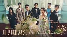 🇰🇷 |  EP 48 The Third Marriage (2023) English Subtitles