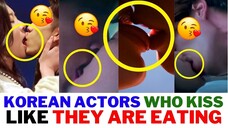 Korean Actors Who Kiss Like They Are Eating